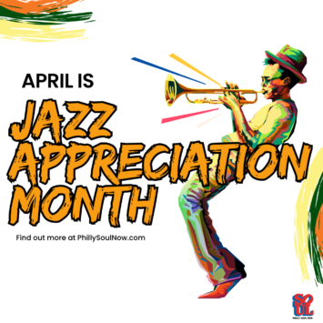 Where to Celebrate Jazz  in Philadelphia During Jazz Appreciation Month and All Year Round