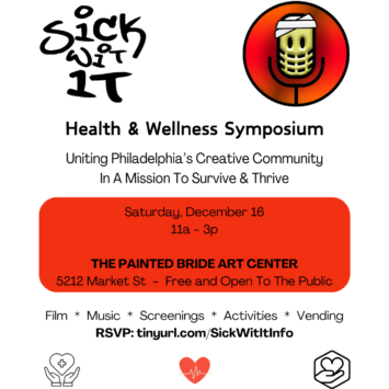 Philly Soul Now Partners with Sick Wit It Health & Wellness Symposium to Create Healing Space for the Arts Community