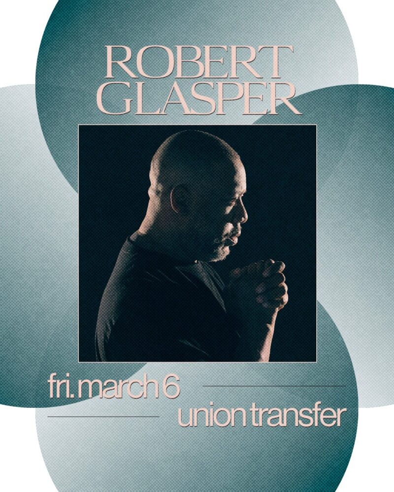 Enter to Win Tickets to See Robert Glasper at Union Transfer